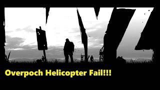 preview picture of video 'Dayz Overpoch Helicopter Epic Fail!'