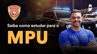 Policial do MPU - Plano de estudos completo