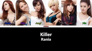 Rania (라니아) - Killer (Color Coded Lyrics) [Han|Rom|Eng]