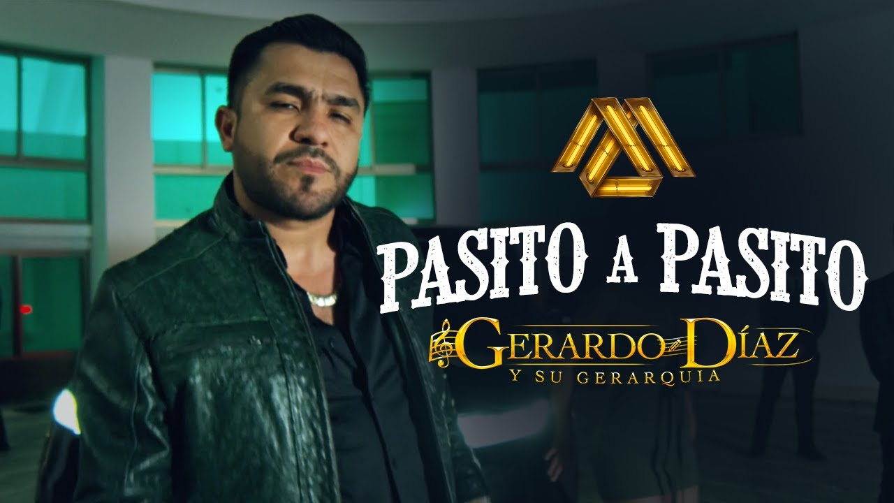 Gerardo Diaz y Su Gerarquia - Pasito a Pasito (Video Oficial)