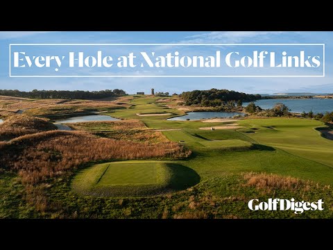 Every Hole at National Golf Links of America | Golf Digest