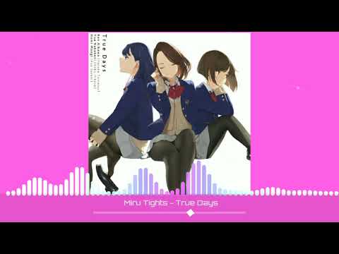 Miru Tights True Days Haruka Tomatsu, Yoko Hikasa, Aya Suzaki
