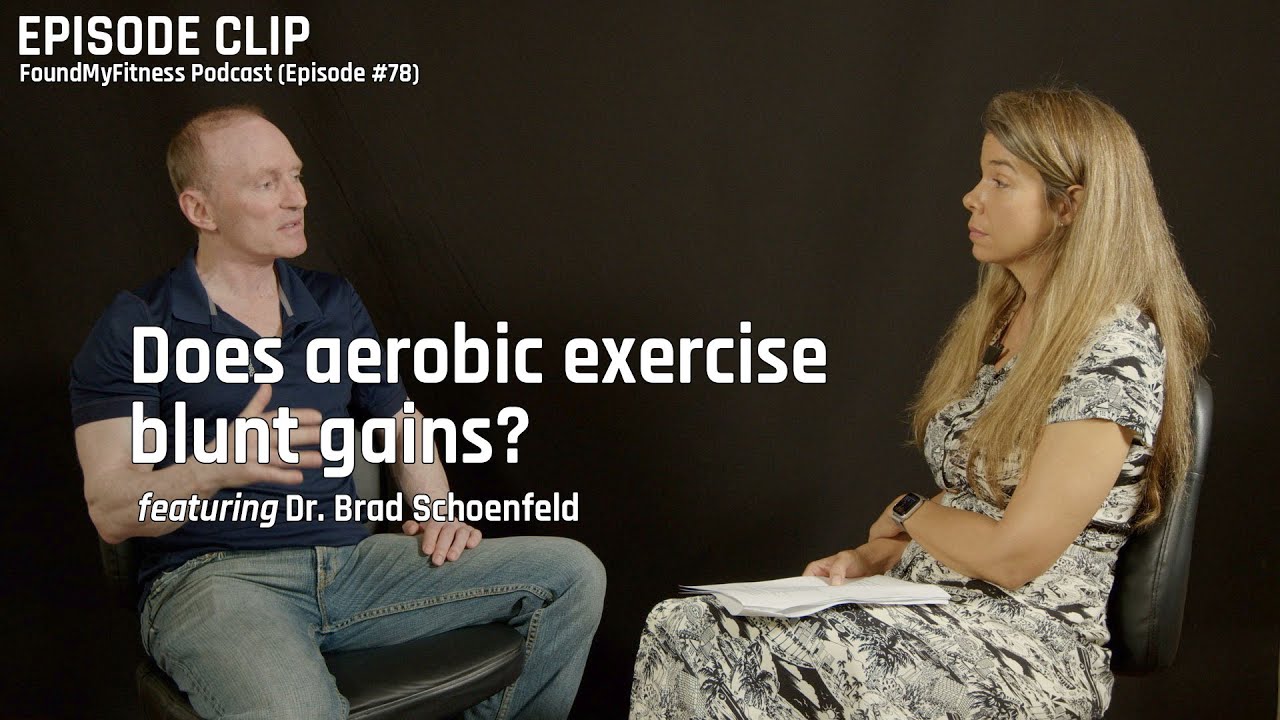 Does aerobic exercise blunt gains? | Dr. Brad Schoenfeld