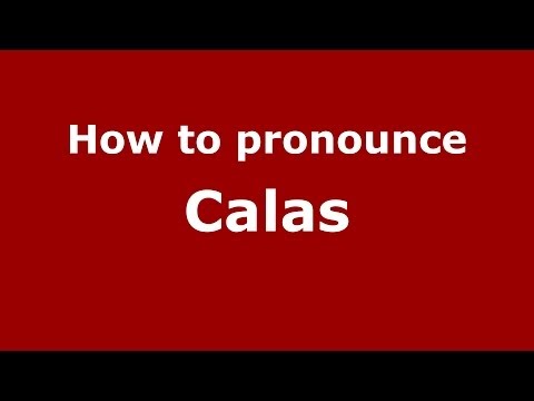 How to pronounce Calas (French) - PronounceNames.com