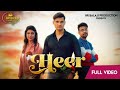 Heer Unconditional Love Song MR Boota Dharmendra Rana Ft Dolly Chawla Haryanvi Song FFR