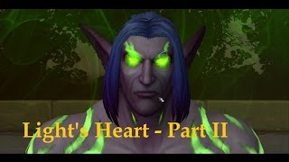 WoW Legion - Light's Heart - Part II