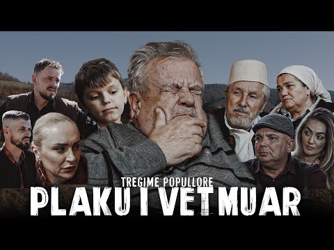 Tregime Popullore - Plaku i vetmuar