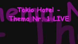 Tokio Hotel - Thema Nummer 1