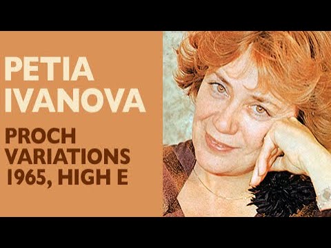 Petia Ivanova - Proch: Deh torna mio bene (theme and variations), High E