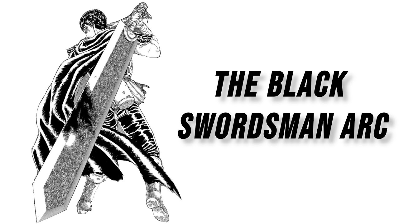Why the Black Swordsman Arc is UNDERRATED | Berserk