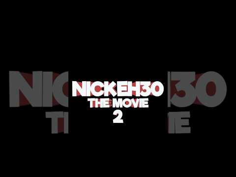 Nick Eh 30: The Movie 2