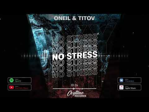 ONEIL & Titov - No stress