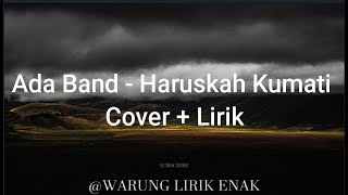 Download lagu Ada Band - Haruskah Kumati Cover   Lirik | (Cover by Aldi Rahman) mp3