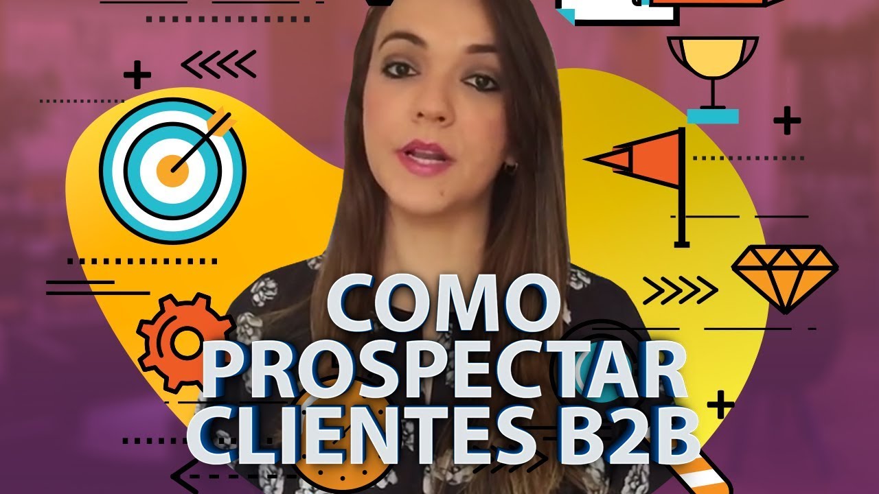 COMO PROSPECTAR Clientes B2B | Vídeo Sobre Vendas
