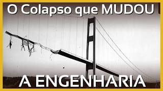 O desastre mais importante da engenharia - O Colapso de Tacoma Narrows