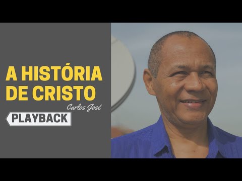 A HISTÓRIA DE CRISTO - 542 - HARPA CRISTÃ - Carlos José