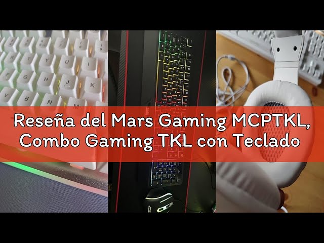 Vídeo relacionado con Mars Gaming MCPTKL, Idioma Español, Combo Gaming TKL con Teclado H-Mech RGB y Ratón 3200 dpi RGB Flow, Antighosting, Compacto y Ergonómico, CompatibILIDAD Multiplataforma