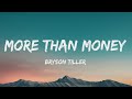 Bryson Tiller More Than Money Lyrics