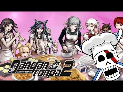 Danganronpa 2 w/ Noby - Desserts! - Mahiru's Hidden Scene (CH1) & Mikan and Kazuichi FTE (Blind)