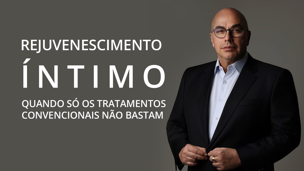 Rejuvenescimento íntimo quando só os tratamentos convencionais não bastam