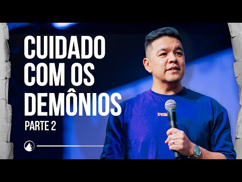 CUIDADO COM OS DEMÔNIOS (PARTE 2) // Pr. Teófilo Hayashi