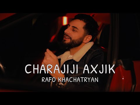 Charajiji Axjik - Most Popular Songs from Armenia