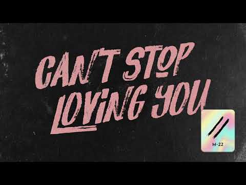 M 22 - Can't Stop Loving You