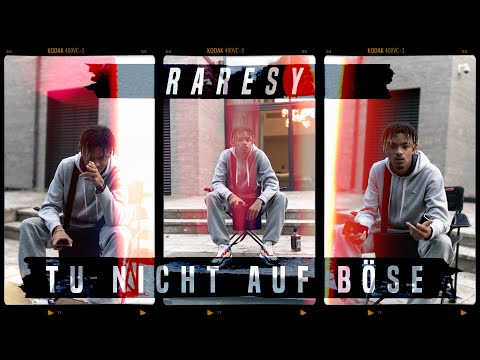 TU NICHT AUF BÖSE - Raresy (prod. by TylianMtb) [official video]