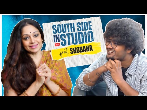 Between Art and Life: Shobana at South Side in Studio Ep 11