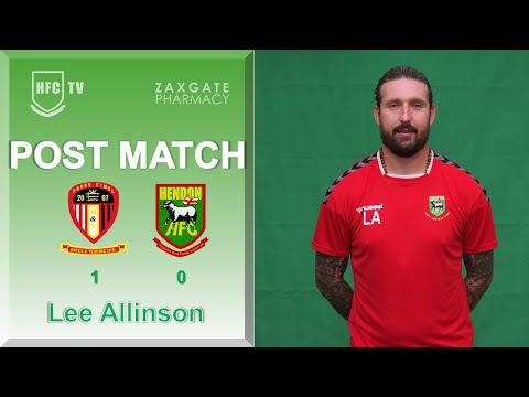 Lee Allinson post match v HAYES & YEADING - 16 August 2022
