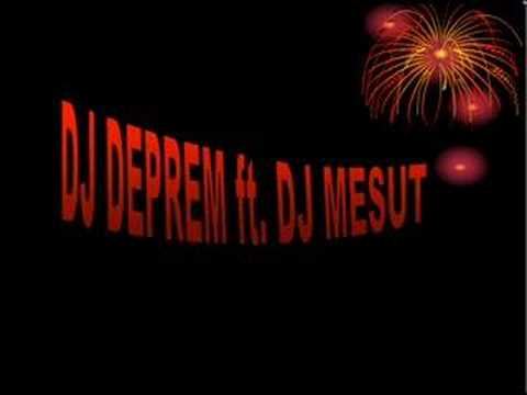 DJ DEPREM33 ft. DJ MESUT