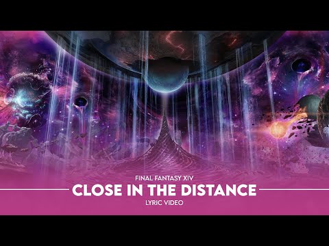 FINAL FANTASY XIV - Close in the Distance THE PRIMALS ver. (with lyrics)
