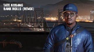 Watch Dogs 2 Soundtrack | Tate Kobang - Bank Rolls (Remix)