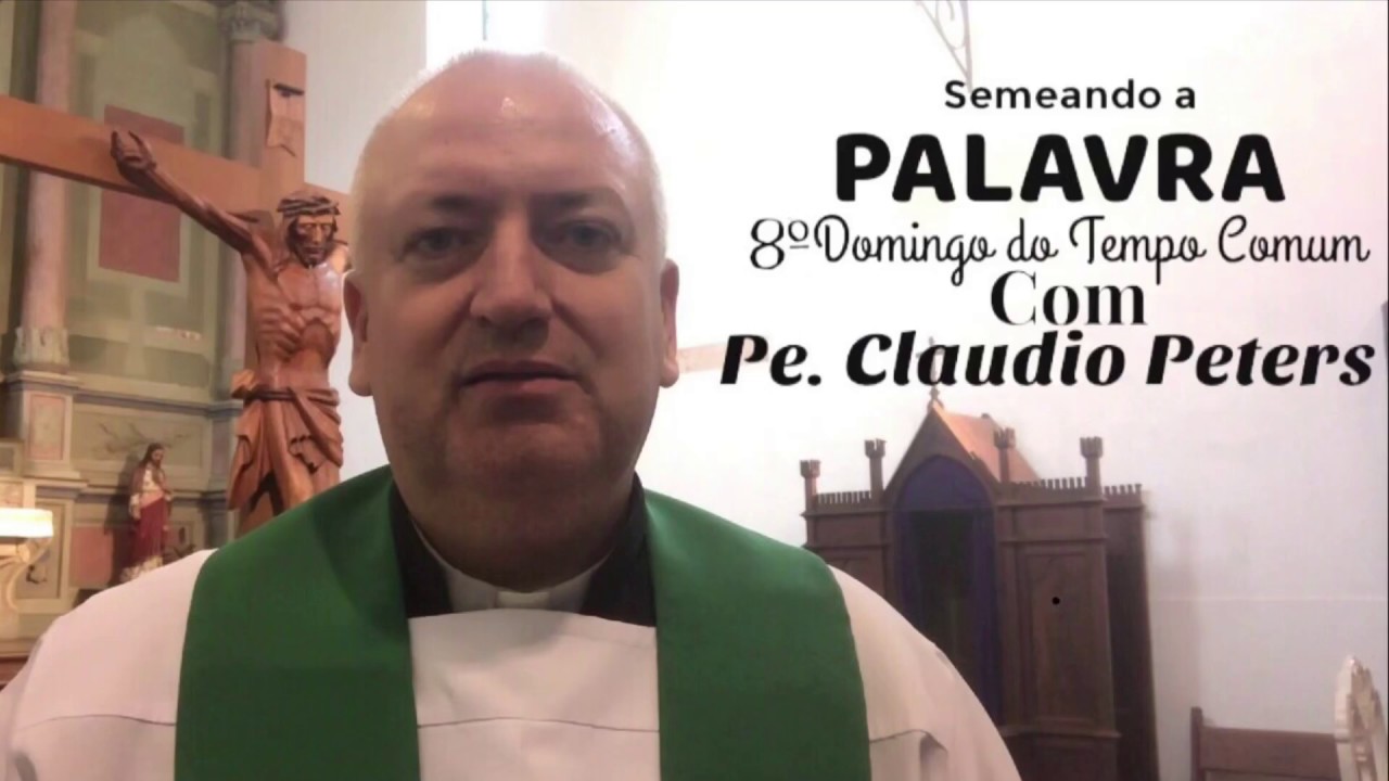 8º Domingo do Tempo Comum - Ano C