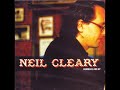 05 •  Neil Cleary - When All Of Us Get Famous   (Demo Length Version)