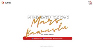 Download lagu Mars Bawaslu Full Final mp3