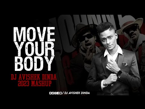Move Your Body MASHUP | Johnny Gaddaar | DJ AVISHEK DINDA| Hard Kaur | Shankar Ehsaan Loy