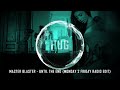 Master Blaster - Until The End (Monday 2 Friday Radio Edit)