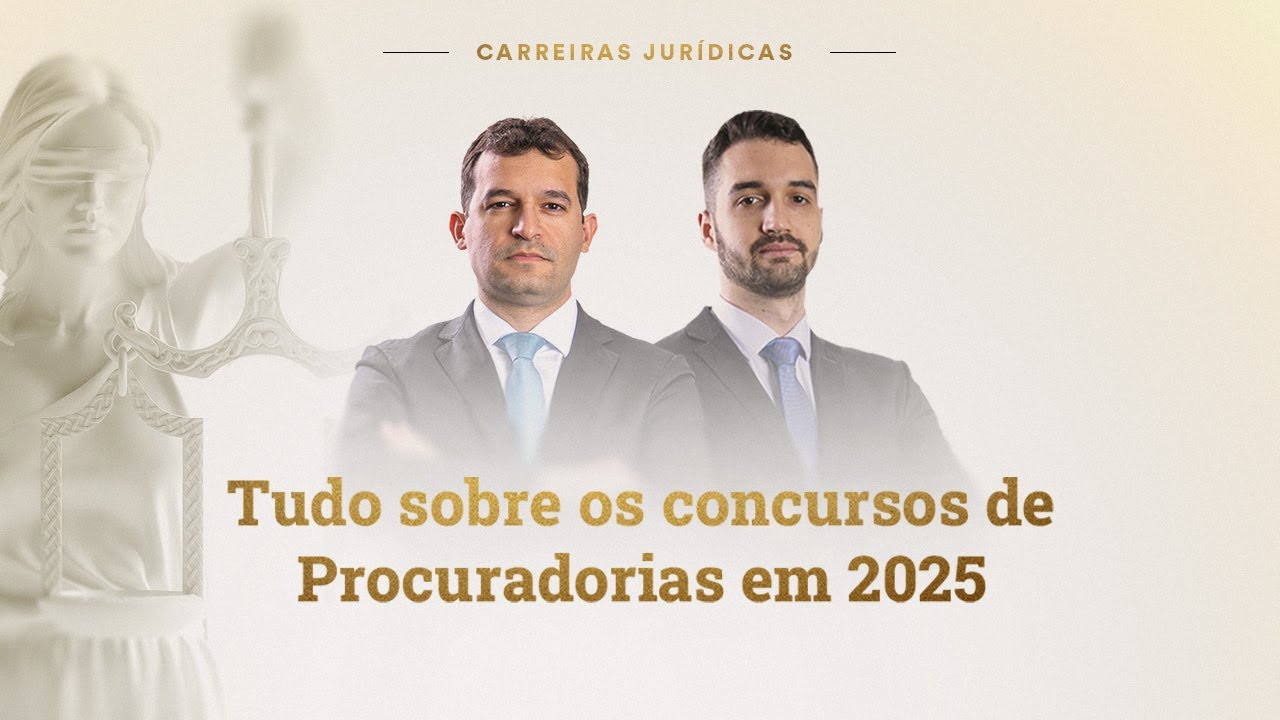 Tudo sobre os concursos de Procuradorias em 2025