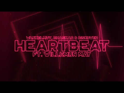 Wankelmut, Bhaskar & Diskover feat. Willemijn May - Heartbeat