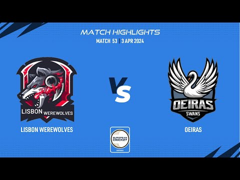 Match 53 - LWW vs OEI | Highlights | ECS Portugal, 2024 | 3 Apr 2024 | ECS24.198
