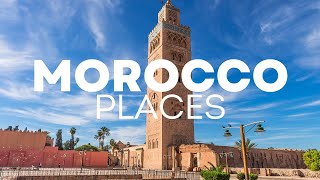 10 Best Places to Visit in Morocco