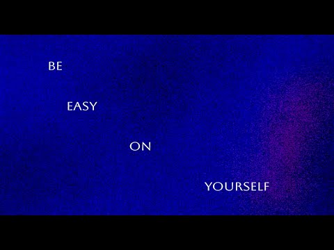 KWAYE - Be Easy (Official Lyric Video)