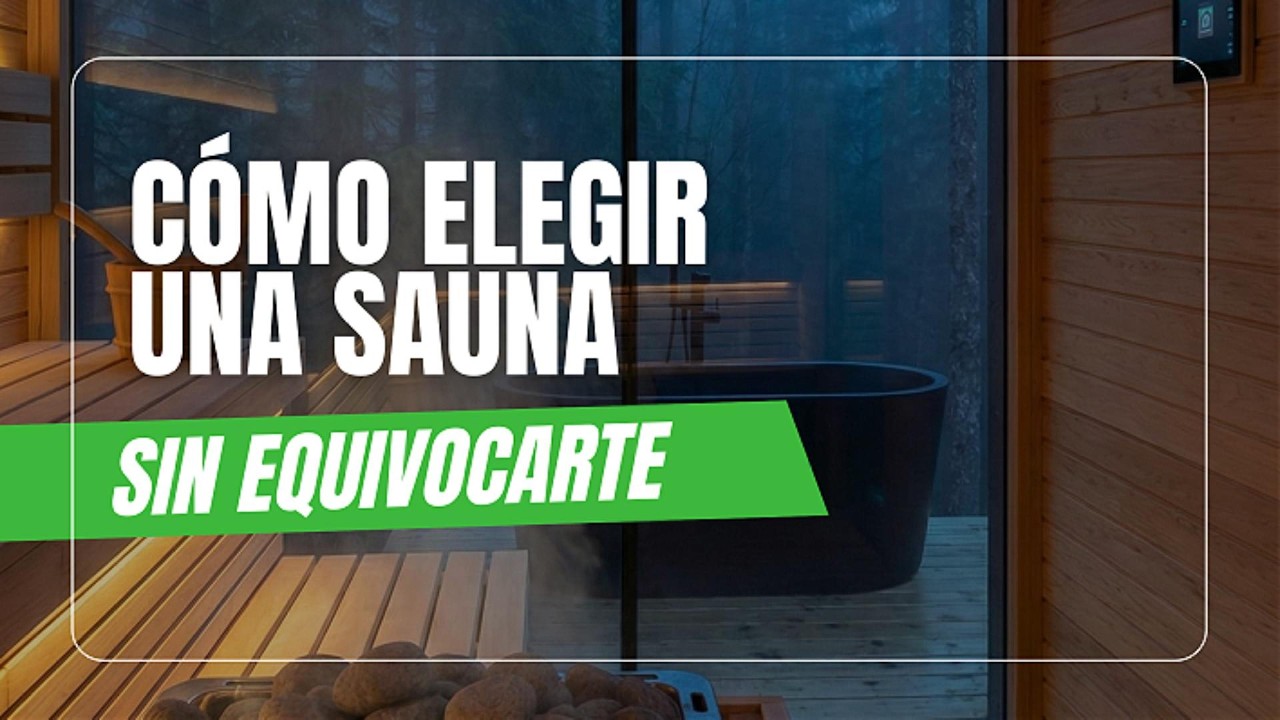 ELIGE TU SAUNA SIN EQUIVOCARTE
