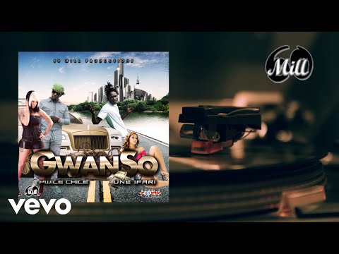 Pwile Chile - GWAN SO (Official Audio) ft. One Ifari