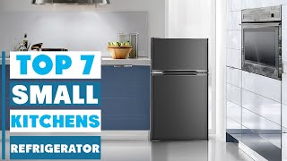 7 Best Refrigerators for Small Kitchens That Will Transform Your Space!