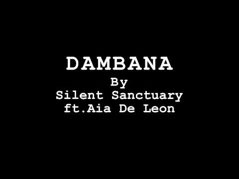 Dambana//Silent Sanctuary feat. Aia De Leon