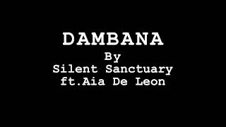 Dambana//Silent Sanctuary feat. Aia De Leon
