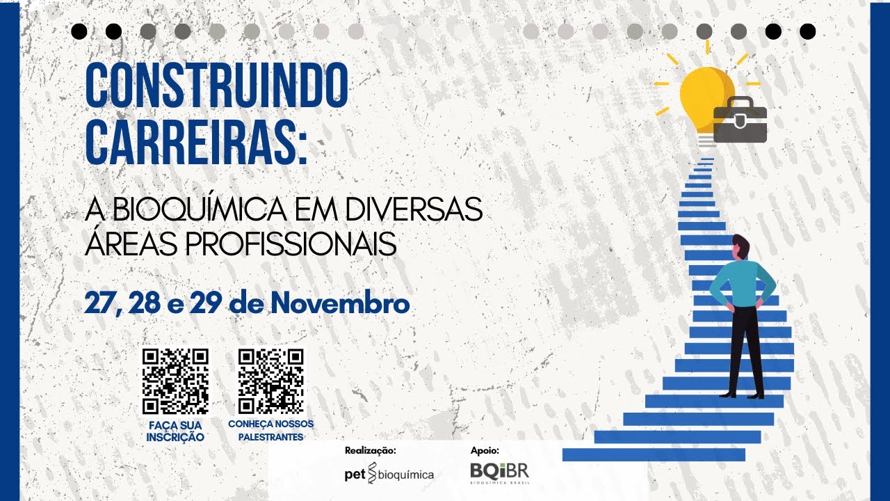 CONSTRUINDO CARREIRAS: A bioquímica em diferentes áreas profissionais