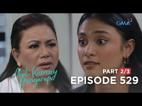 Abot Kamay Na Pangarap: Ang hidwaan sa relasyon nina Giselle at Justine! (Full Episode 529-Part 2/3)